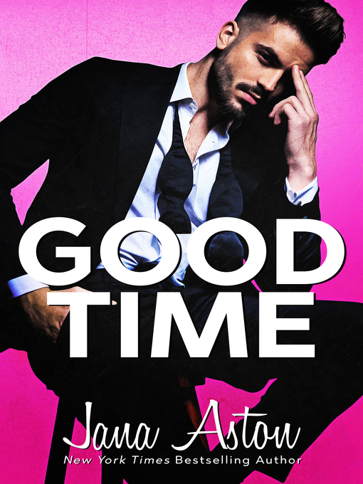 Title details for Good Time by Jana Aston - Available